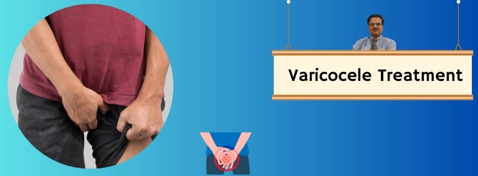 Varicocele Treatment | in Bhandup Mumbai, by Dr. Sachin Dalal