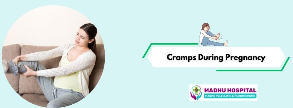 Leg Cramps During Pregnancy | Madhu Hospital in Bhandup